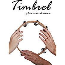 Timbrel by Marianne Mersereau