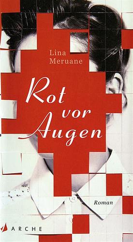 Rot vor Augen: Roman by Lina Meruane