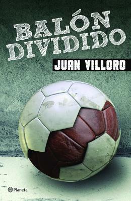 Balan Dividido by Juan Villoro