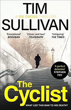 The Cyclist by Tim  Sullivan