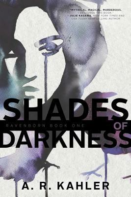 Shades of Darkness, Volume 1 by A.R. Kahler
