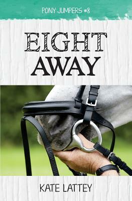 Eight Away by Kate Lattey