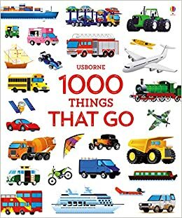 1000 Things That Go by Sam Taplin