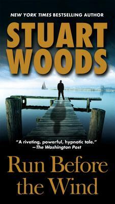 Run Before the Wind by Stuart Woods