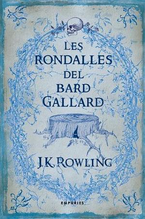 Les rondalles de Bard Gallard by J.K. Rowling