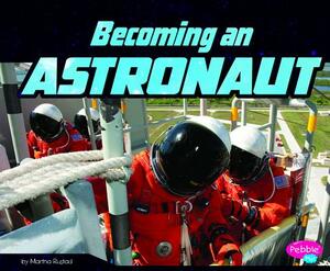 Becoming an Astronaut by Martha E.H. Rustad