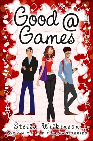 Good @ Games by Stella Wilkinson