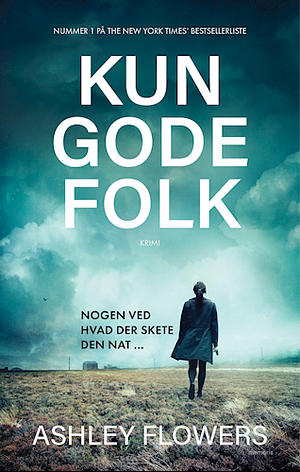 Kun gode folk by Ashley Flowers