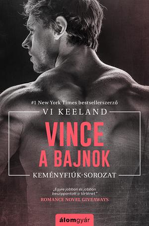 Vince, a bajnok by Vi Keeland