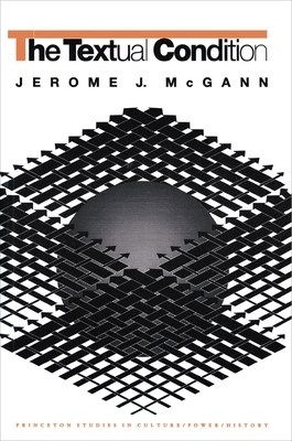 The Textual Condition by Jerome J. McGann