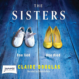 The Sisters by Claire Douglas