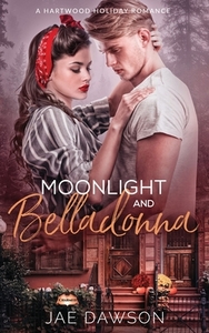 Moonlight and Belladonna by Jae Dawson