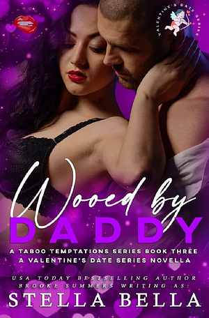 Wooed by Daddy by Stella Bella