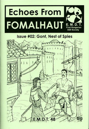 Echoes From Fomalhaut #02: Gont, Nest of Spies by Matthew J. Finch, Howard Pyle, Laszio Feher, Walter Crane, Gabor Lux, Mary Hallock Foote, Dennis McCarthy, Stefan Poag, Andrew Walter