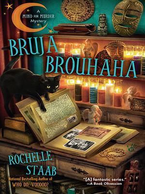 Bruja Brouhaha by Rochelle Staab