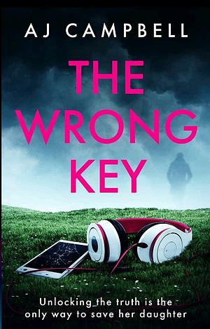 The Wrong Key  by A.J. Campbell