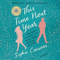 This Time Next Year by Sophie Cousens