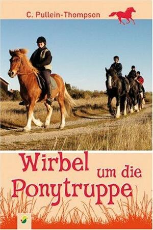 Wirbel um die Pony-Truppe by Christine Pullein-Thompson