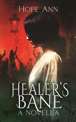 Healer's Bane by Hope Ann