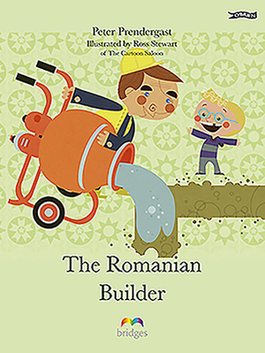 The Romanian Builder by P. R. Prendergast