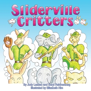 Sliderville Critters: Paperback Edition by Beryl Reichenberg, Judy Laakso