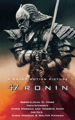 47 Ronin by Hossein Amini, Joan D. Vinge, Chris Morgan