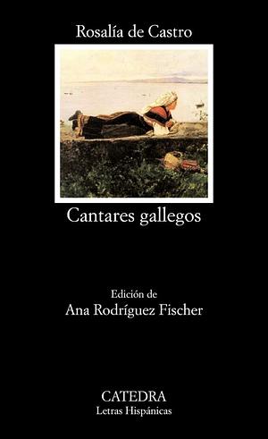 Cantares gallegos by Rosalía de Castro