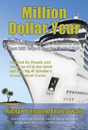 Million Dollar Year by Richard Fenton, Andrea Waltz, Trent Goodbaudy, Art Jonak