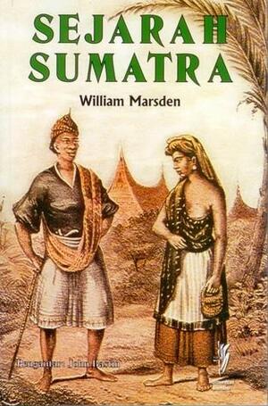 Sejarah Sumatra by William Marsden