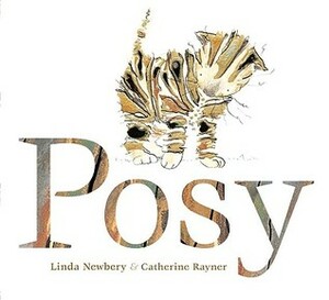 Posy by Catherine Rayner, Linda Newbery