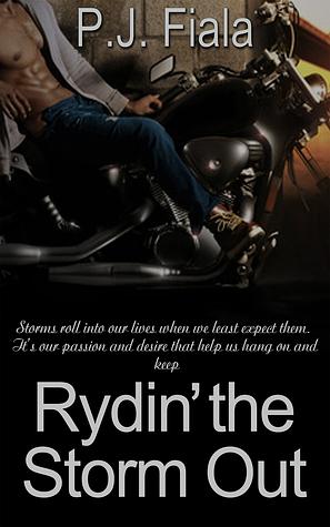 Rydin' the Storm Out by PJ Fiala