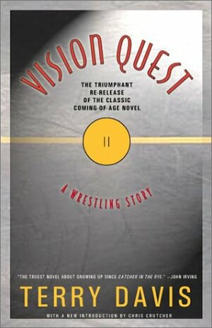Vision Quest: A Wrestling Story by Terry Davis
