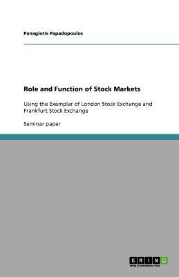 Role and Function of Stock Markets by Panagiotis Papadopoulos
