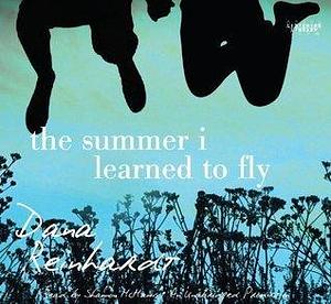 Summer I Learned to F by Dana Reinhardt, Shannon McManus