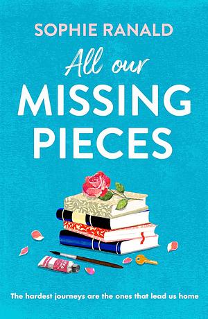 All Our Missing Pieces by Sophie Ranald