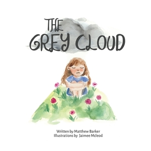 The Grey Cloud by Matthew Barker