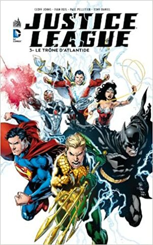 Justice League, Vol. 3: Le Trone d'Atlantide by Geoff Johns