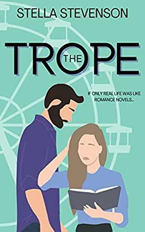 The Trope by Stella Stevenson