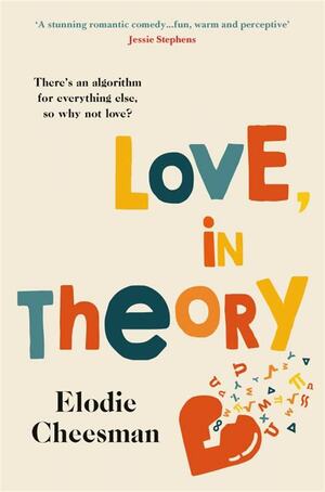 Love, in Theory by Elodie Cheesman