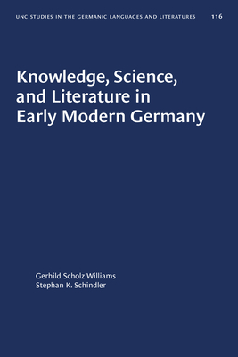 Knowledge, Science, and Literature in Early Modern Germany by 