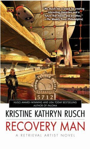 Recovery Man by Kristine Kathryn Rusch