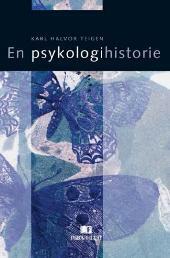 En psykologihistorie by Karl Halvor Teigen