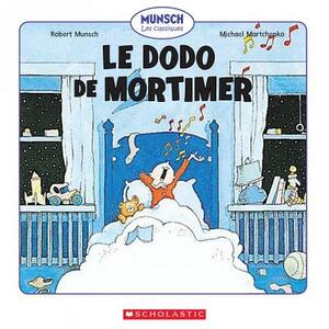 Le Dodo de Mortimer by Robert Munsch