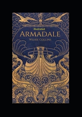 Armadale Illustrated by Wilkie Collins