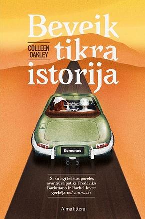 Beveik tikra istorija by Colleen Oakley