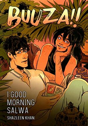 Buuza!!, Vol. 1: Good morning Salwa by Shazleen Khan