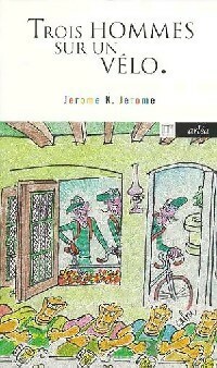 Trois hommes sur un vélo by Jerome K. Jerome