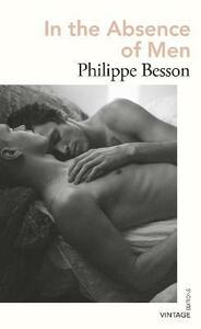 In the Absence of Men by Philippe Besson