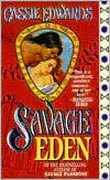 Savage Eden by Cassie Edwards