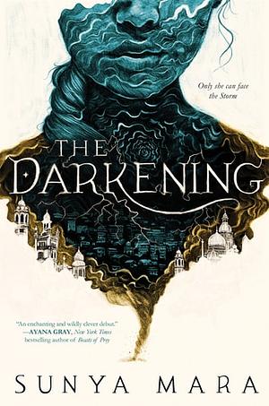 The Darkening by Sunya Mara
